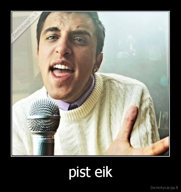 pist eik