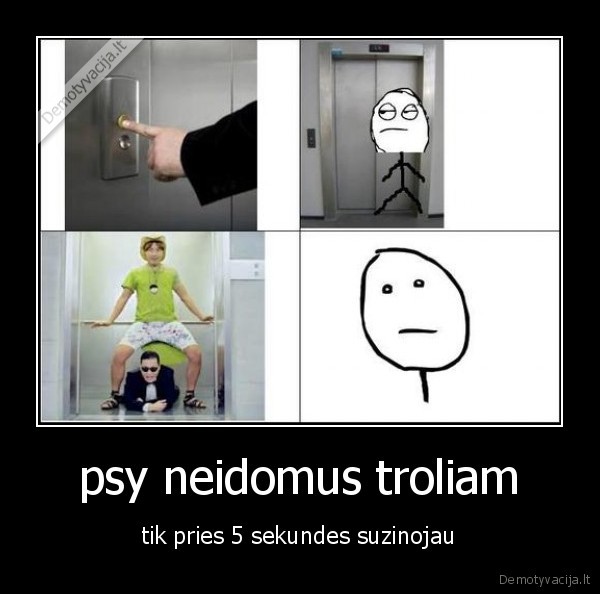 psy neidomus troliam