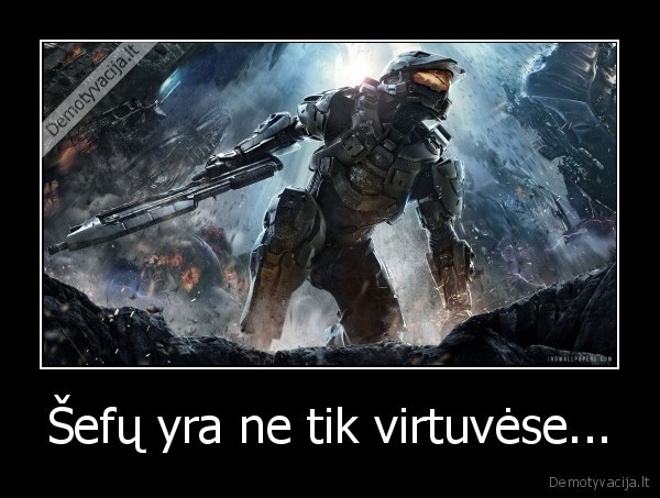 Šefų yra ne tik virtuvėse...