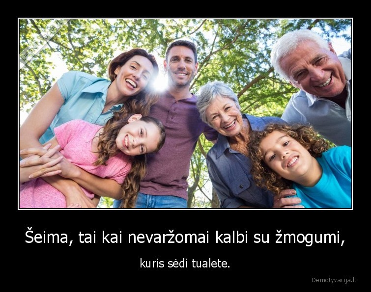 seima,tualetas,tikra,kalbetis