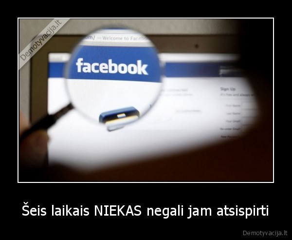 Šeis laikais NIEKAS negali jam atsispirti