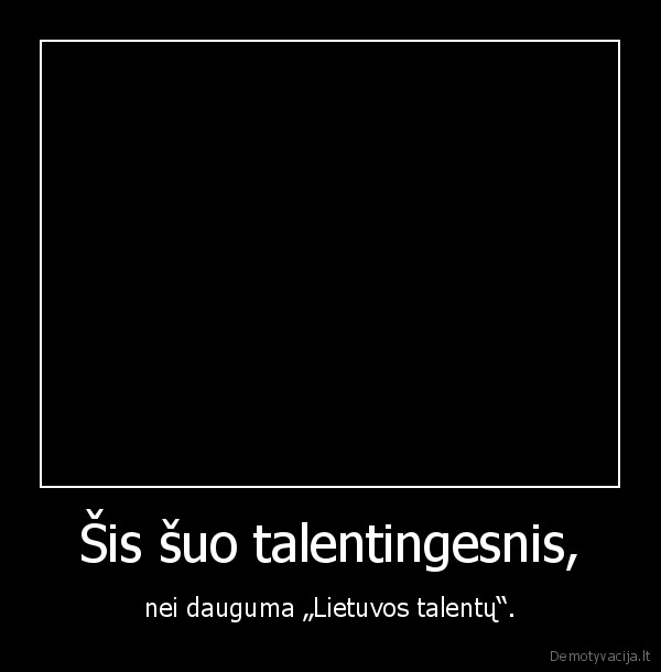 Šis šuo talentingesnis,