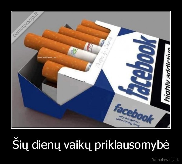 gyvenimas,vaikai,cigaretes,facebook,priklausomybes