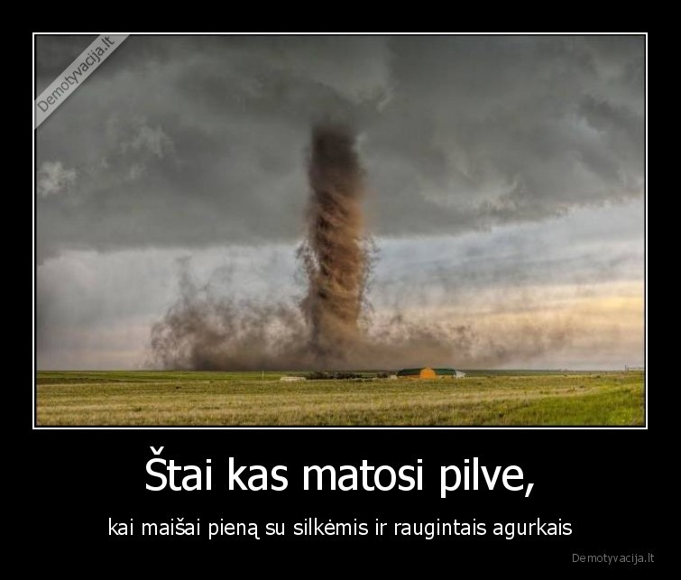 maisyti,pilvas,negerai,tornadas