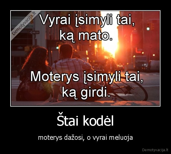 Štai kodėl