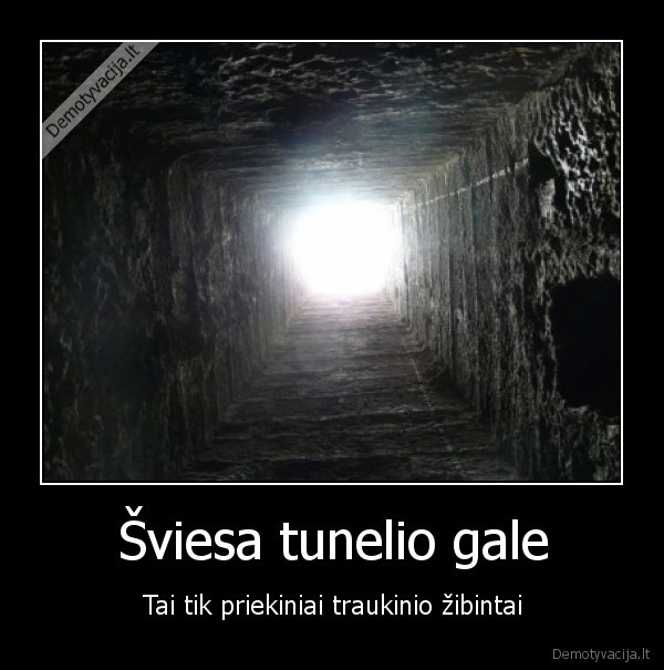 Šviesa tunelio gale