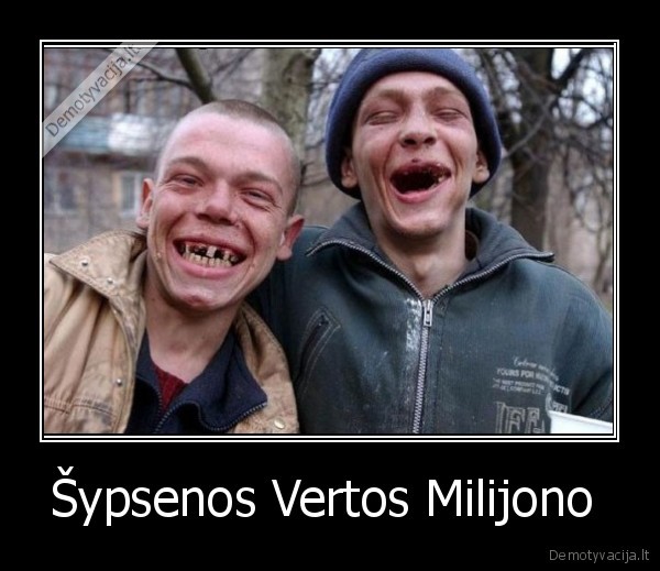 Šypsenos Vertos Milijono 