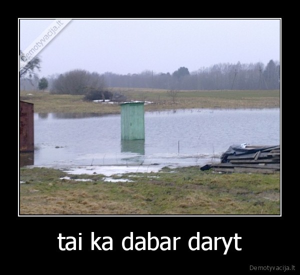 tai ka dabar daryt