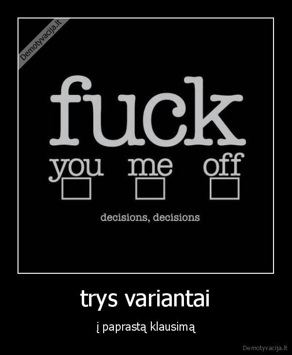 trys variantai