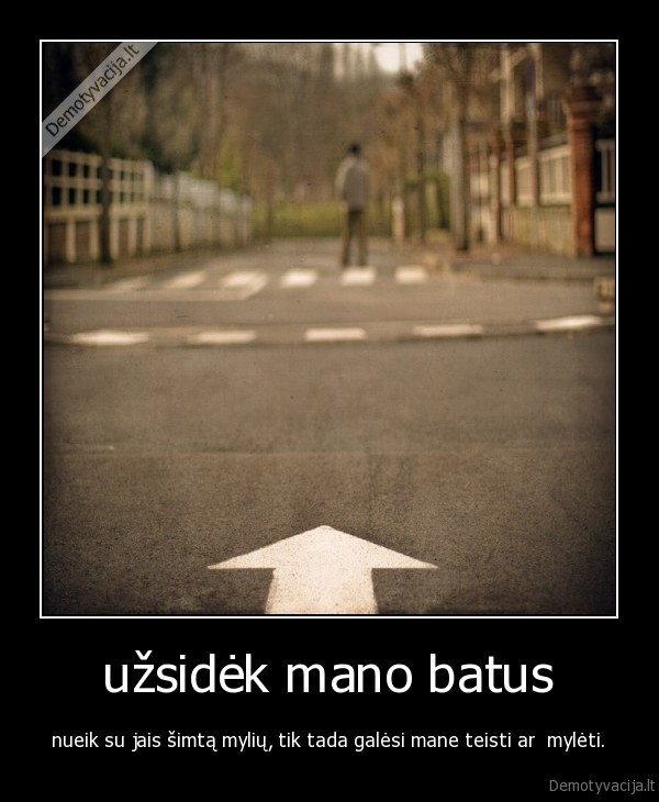 užsidėk mano batus