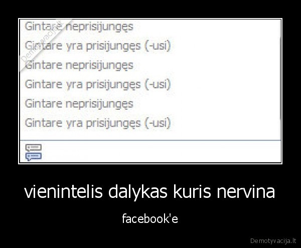 vienintelis dalykas kuris nervina