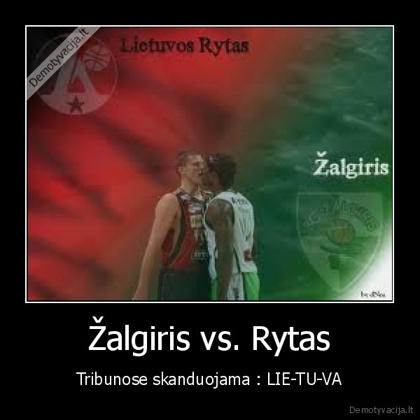 Žalgiris vs. Rytas