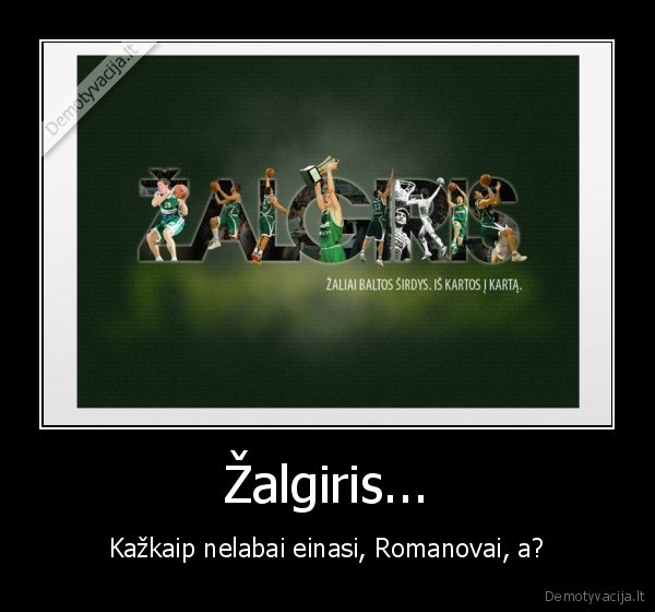 Žalgiris...