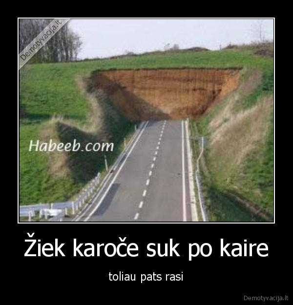 Žiek karoče suk po kaire