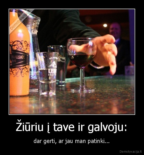 Žiūriu į tave ir galvoju: