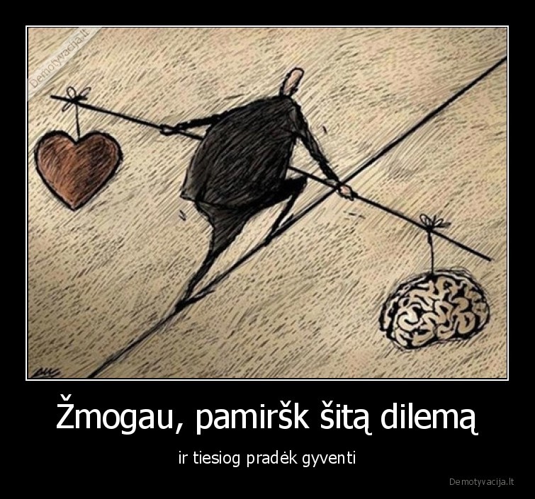 dilema,meile,sirdis,protas