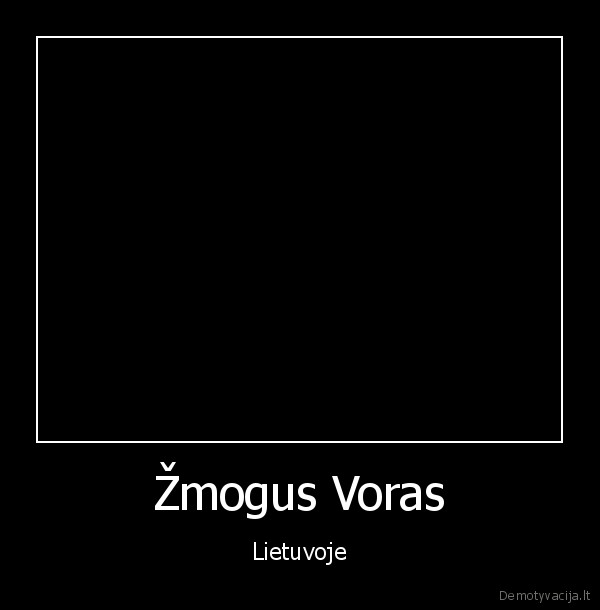 Žmogus Voras