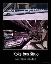  Koks bus šituo -  automobilio mokestis ?