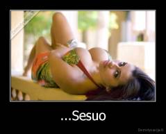 ...Sesuo - 