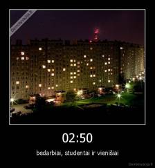 02:50 - bedarbiai, studentai ir vienišiai