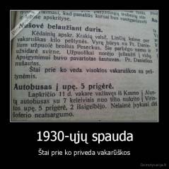 1930-ųjų spauda - Štai prie ko priveda vakarūškos