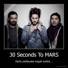 30 Seconds To MARS - Karta paklauses negali sustot...