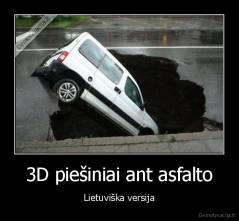 3D piešiniai ant asfalto - Lietuviška versija