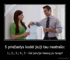 5 priežastys kodėl jis/ji tau neatrašo: - 1.; 2.; 3.; 4.; 5 - Gal jam/jai tiesiog px tavęs?