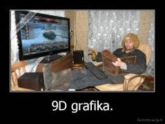 9D grafika. - 