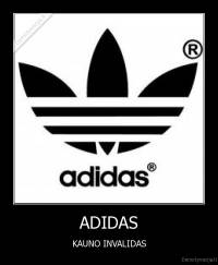 ADIDAS - KAUNO INVALIDAS