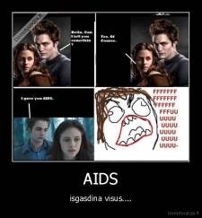 AIDS - isgasdina visus....