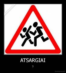 ATSARGIAI - ?