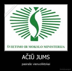 AČIŪ JUMS - pasirašo vienuoliktokai