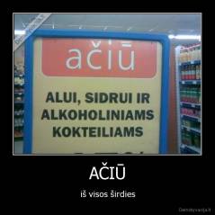 AČIŪ - iš visos širdies