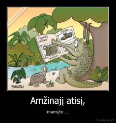 Amžinajį atisį, - mamyte ...