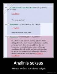 Analinis seksas - Niekada nežinai kuo viskas baigsis