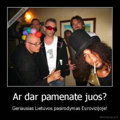 Ar dar pamenate juos? - Geriausias Lietuvos pasirodymas Eurovizijoje!