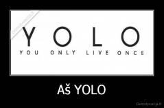 Aš YOLO - 