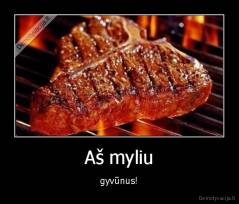 Aš myliu - gyvūnus!