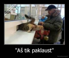 "Aš tik paklaust" - 