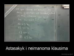 Astasakyk i neimanoma klausima - 