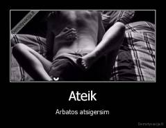 Ateik - Arbatos atsigersim