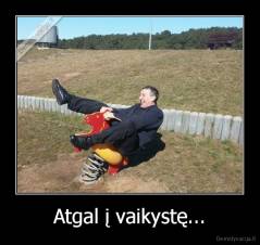 Atgal į vaikystę... - 