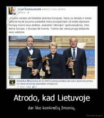 Atrodo, kad Lietuvoje - dar liko konkrečių žmonių.