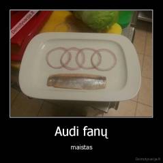 Audi fanų - maistas