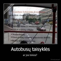 Autobusų taisyklės - ar jos tokios? 