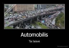 Automobilis - Tai laisvė