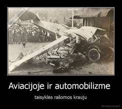 Aviacijoje ir automobilizme  - taisyklės rašomos krauju