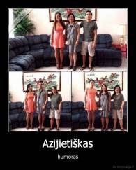 Azijietiškas - humoras