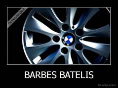 BARBES BATELIS - 